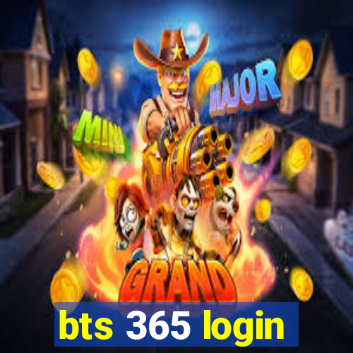 bts 365 login